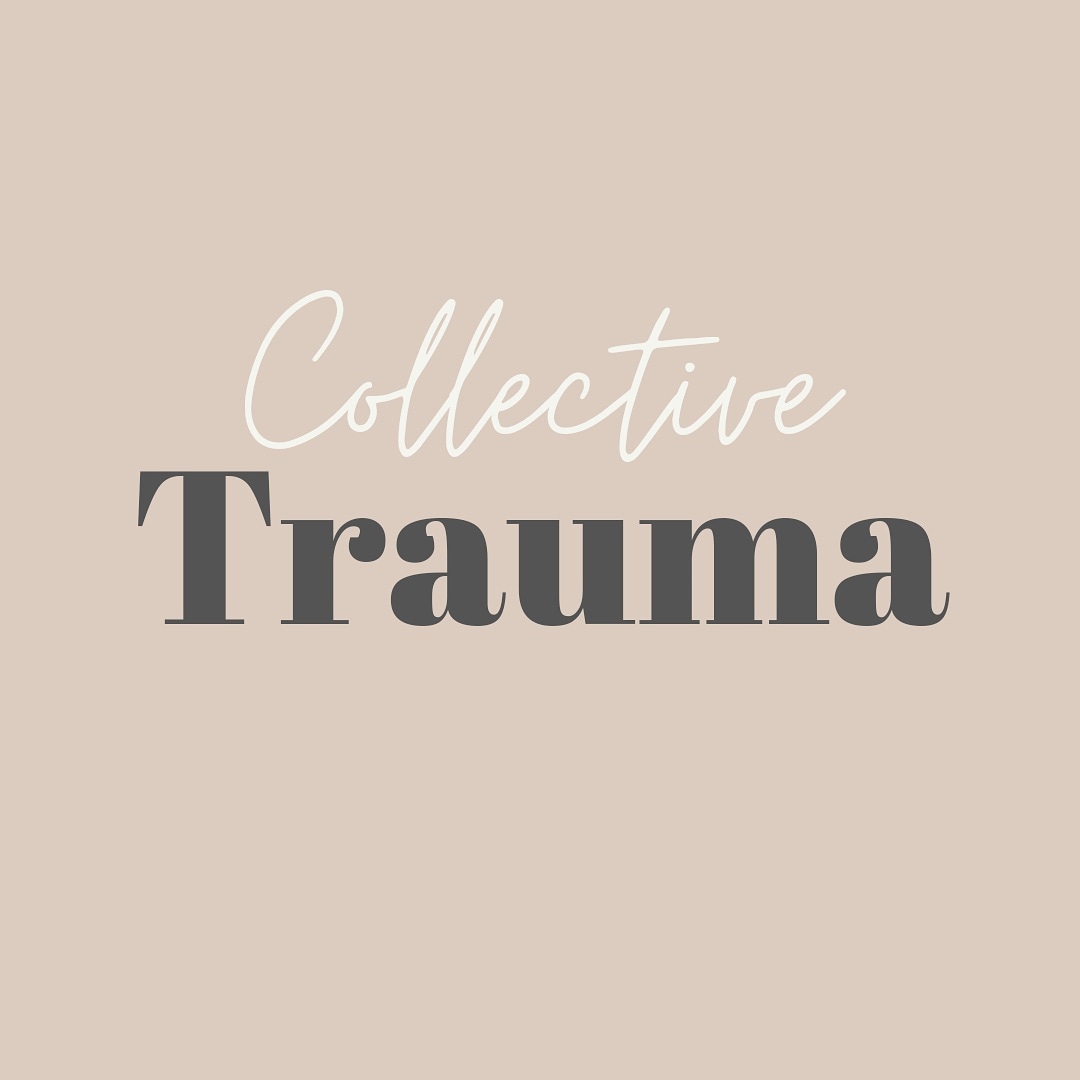 Collective Trauma